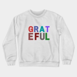 Grateful Crewneck Sweatshirt